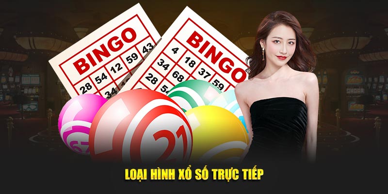Loại hình xổ số trực tiếp